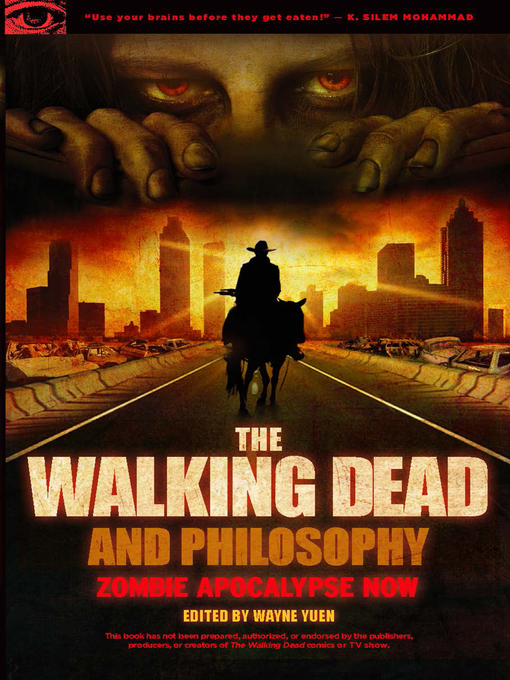 Title details for The Walking Dead and Philosophy by Wayne Yuen - Available